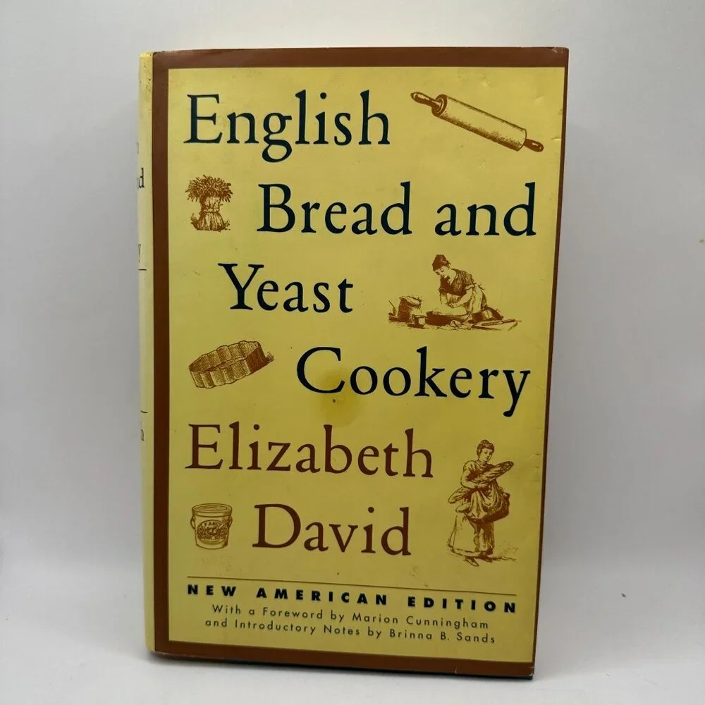 English Bread and Yeast Cookery (Revised) Hardcover Elizabeth David